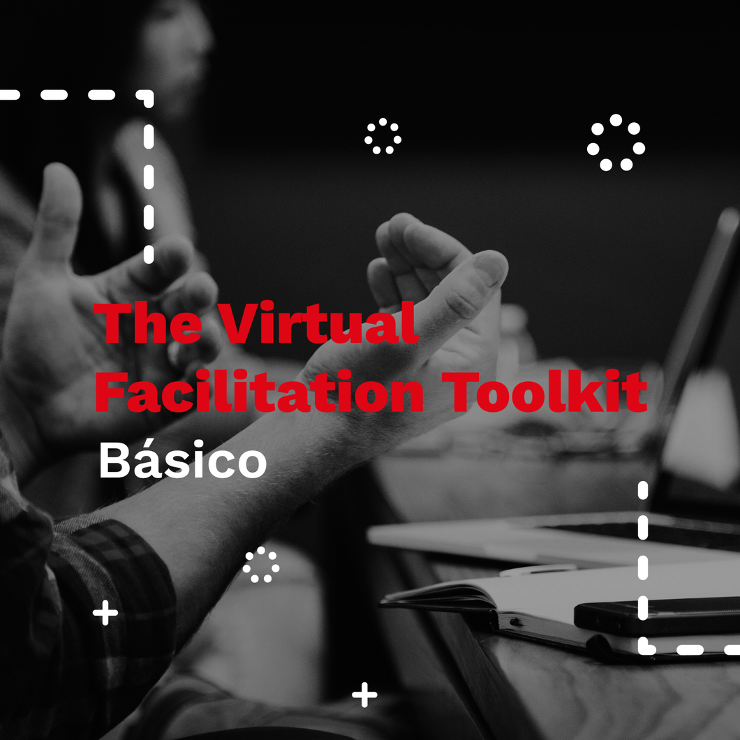 The Virtual Facilitation Toolkit Online Certification (go at your own pace)